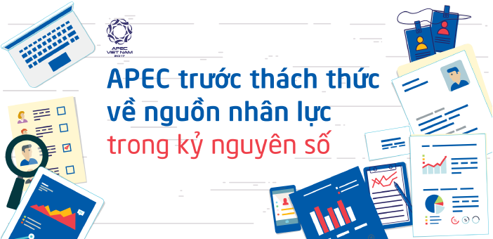 APEC trước thách thức về nguồn nhân lực trong kỷ nguyên số